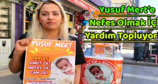 Yusuf Mert’e Nefes Olmak İçin Yardım Topluyorlar