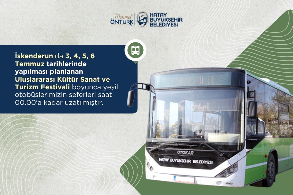 HBB’den Festival Müjdesi: İskenderun’da Toplu Ulaşım Saatlerine Ayar Geldi!