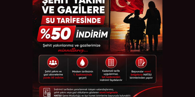 Hatay Büyükşehir Belediyesi şehit yakını ve gazi indirimi