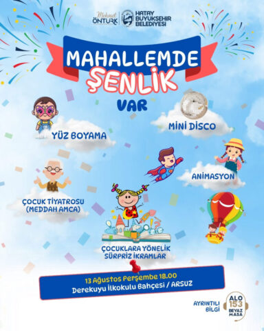 foto.jpg Hatay Büyükşehir Belediyesi 'Mahallemde Şenlik Var' programı