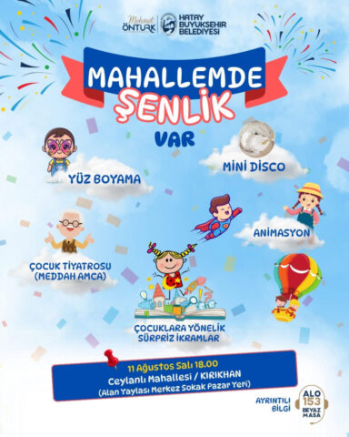 foto.jpg Hatay Büyükşehir Belediyesi 'Mahallemde Şenlik Var' programı