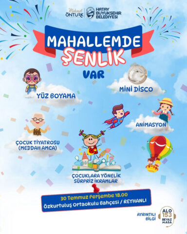 foto.jpg Hatay Büyükşehir Belediyesi 'Mahallemde Şenlik Var' programı