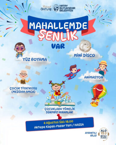 foto.jpg Hatay Büyükşehir Belediyesi 'Mahallemde Şenlik Var' programı