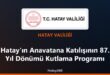 Hatay anavatana katılışının 87. yıl dönümü kutlama programı