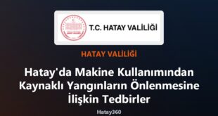 Hatay'da makine kullanımından kaynaklı yangın