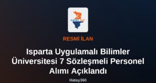 Isparta Uygulamalı Bilimler Üniversitesi kampüsünde sözleşmeli personel ilanı
