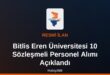 Bitlis Eren Üniversitesi 10 Sözleşmeli Personel Alımı Açıklandı