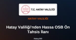 Hatay Valiliği’nden Hassa OSB Ön Tahsis İlanı